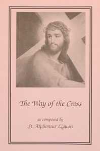 THE WAY OF THE CROSS by St. Alphonsus Liguori. Large Print
