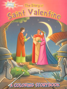 THE STORY OF SAINT VALENTINE A Coloring Storybook