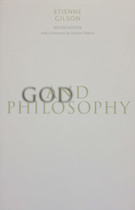 GOD AND PHILOSOPHY Second Edition By Etienne Gilson