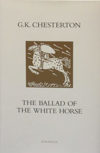 THE BALLAD OF THE WHITE HORSE by G. K. Chesterton