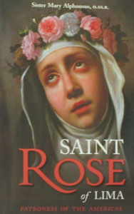 ST. ROSE OF LIMA by Sister Mary Alphonsus.