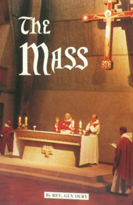 THE MASS by Rev. Guy Oury