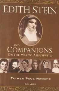 EDITH STEIN AND COMPANIONS by FATHER PAUL HAMANS