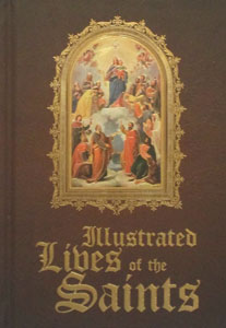 ILLUSTRATED LIVES OF THE SAINTS