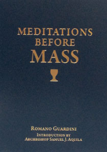 MEDITATIONS BEFORE MASS by ROMANO GUARDINI
