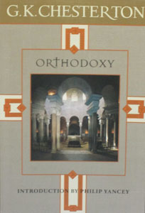 ORTHODOXY by G. K. Chesterton