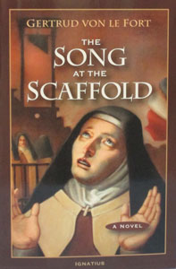 THE SONG AT THE SCAFFOLD by Gertrud von le Fort