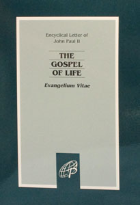 GOSPEL OF LIFE (Evangelium Vitae)