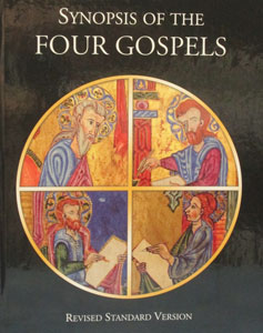 SYNOPSIS OF THE FOUR GOSPELS ed. by Kurt Aland.