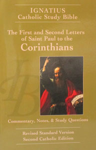IGNATIUS CATHOLIC STUDY BIBLE. The First and Second Letters of St. Paul to the Corinthians