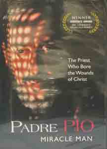 PADRE PIO, MIRACLE MAN The Priest Who Bore the Wounds of Christ DVD