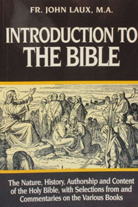 INTRODUCTION TO THE BIBLE by FR. JOHN LAUX