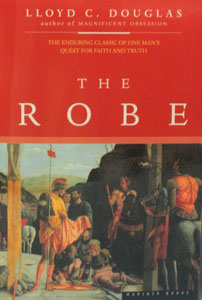 THE ROBE by LLOYD C. DOUGLAS