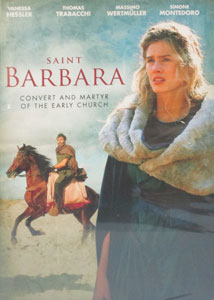SAINT BARBARA Convert and Martyr of the Early Church DVD.