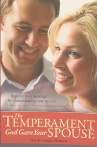 THE TEMPERAMENT GOD GAVE YOUR SPOUSE by ART and LARAINE BENNETT