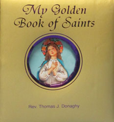 MY GOLDEN BOOK OF SAINTS by REV. THOMAS J. DONAGHY
