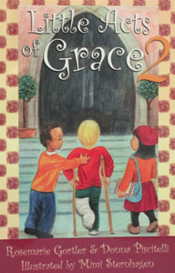 LITTLE ACTS OF GRACE 2 by ROSEMARIE GORTLER & DONNA PISCITELLI