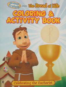 THE BREAD OF LIFE Celebrating the Eucharist Coloring & Activity Book
