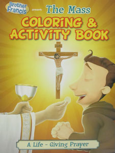 THE MASS A Life-Giving Prayer Coloring and Actiivity Book