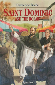 ST. DOMINIC AND THE ROSARY by Catherine Beebe