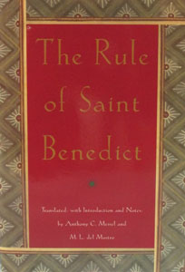 THE RULE OF SAINT BENEDICT