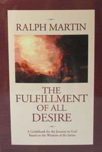 THE FULFILLMENT OF ALL DESIRE by Ralph Martin.
