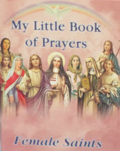 MY LITTLE BOOK OF PRAYERS, FEMALE SAINTS