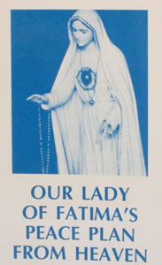 OUR LADY OF FATIMA'S PEACE PLAN FROM HEAVEN