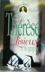 THERESE OF LISIEUX A Biography by Patricia O'Connor