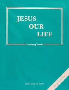 FAITH AND LIFE SERIES, Grade 2 (Third Edition) Activity Book