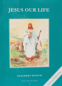 FAITH AND LIFE SERIES, Grade 2 Teacher's Manual/Resource Manual