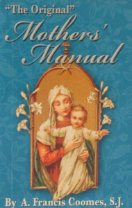 MOTHERS' MANUAL by A. FRANCIS COOMES, S.J.