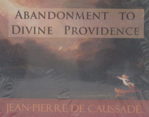 ABANDONMENT TO DIVINE PROVIDENCE by JEAN-PIERRE DE CAUSSADE