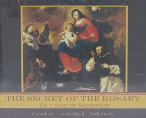 THE SECERT OF THE ROSARY by St. LOUIS de MONTFORT