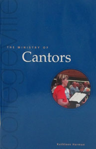 THE MINISTRY OF CANTORS, by Kathleen Harmon. Paper