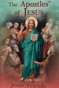 THE APOSTLES' OF JESUS Jesus' Friends by JULIE DORTCH CRAGON No. 2583
