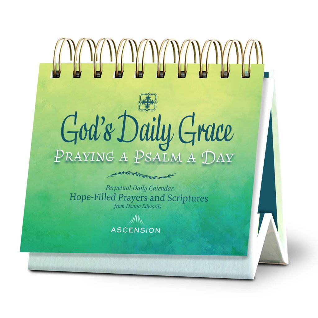 GOD'S DAILY GRACE Praying a Psalm a Day Perpetual Daily Calendar