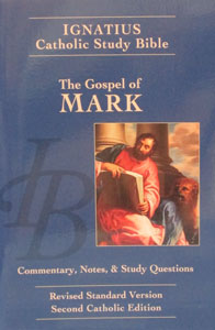 IGNATIUS CATHOLIC STUDY BIBLE The Gospel of Mark