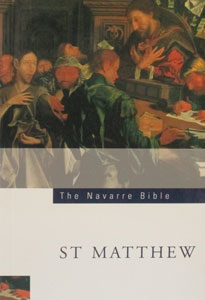 SAINT MATTHEW'S GOSPEL (Navarre Bible Commentaries)