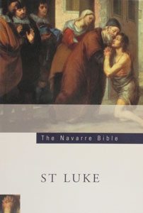 SAINT LUKE'S GOSPEL (Navarre Bible Commentaries)