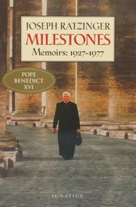 MILESTONES Memoirs 1927-1977 Joseph Ratzinger