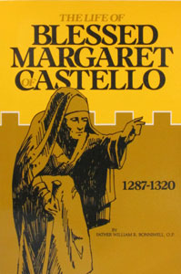 THE LIFE OF BLESSED MARGARET OF CASTELLO by William Boniwell, O.P.