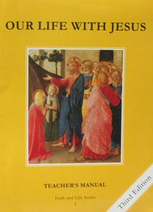 FAITH AND LIFE SERIES, Grade 3 Teacher's Manual/Resource Manual