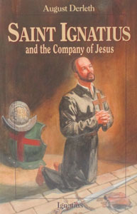 ST. IGNATIUS AND THE COMPANY OF JESUS by August Derleth