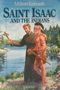 SAINT ISAAC AND THE INDIANS by Milton Lomask