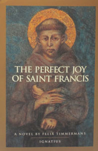 THE PERFECT JOY OF ST. FRANCIS by Felix Timmermans