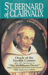 ST. BERNARD OF CLAIRVAUX Oracle of the Twelfth Century by Abbe Theodore Ratisbonne.