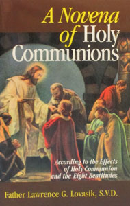 A NOVENA OF HOLY COMMUNIONS by Rev. Lawrence Lovasik, SVD