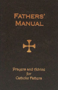 FATHERS' MANUAL by Rev. A. Francis Coomes. Hardcover.