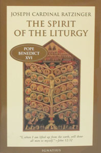 THE SPIRIT OF THE LITURGY by Joseph Cardinal Ratzinger